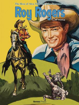 Kniha Best of Alex Toth and John Buscema Roy Rogers Comics Roy Rogers