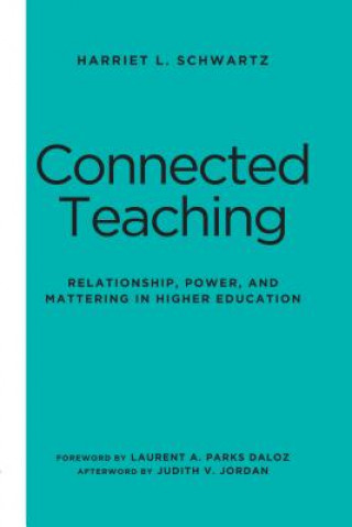 Knjiga Connected Teaching Harriet L. Schwartz