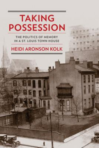 Книга Taking Possession Heidi Aronson Kolk