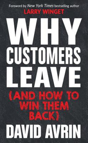 Kniha Why Customers Leave (and How to Win Them Back) David Avrin