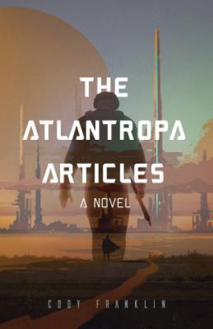 Книга Atlantropa Articles Cody Franklin