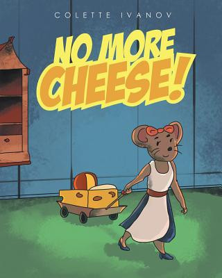 Kniha No More Cheese Colette Ivanov