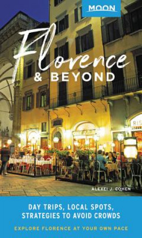 Kniha Moon Florence & Beyond (First Edition) Alexei J. Cohen