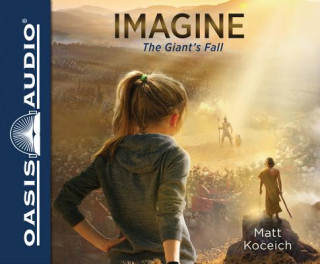 Audio Imagine...the Giant's Fall Matt Koceich