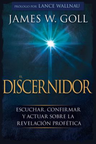Kniha El Discernidor James W Goll