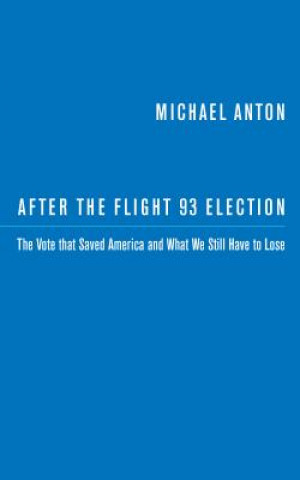 Carte After the Flight 93 Election Michael Anton