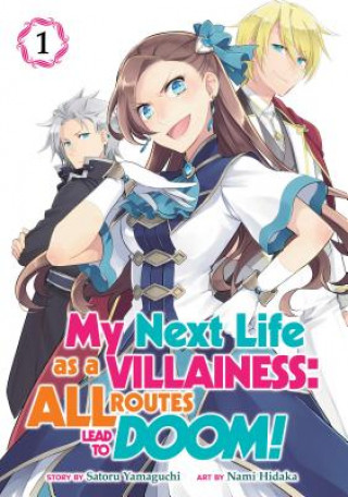 Книга My Next Life as a Villainess: All Routes Lead to Doom! (Manga) Vol. 1 Satoru Yamaguchi