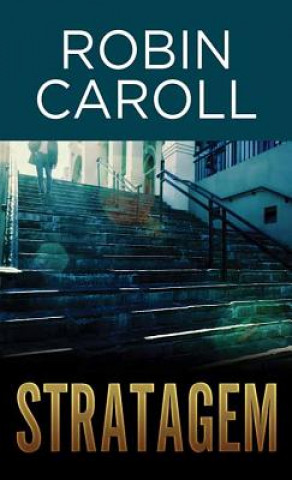 Knjiga Stratagem Robin Caroll