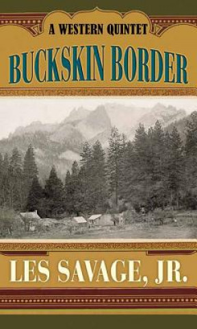 Kniha Buckskin Border Les Savage