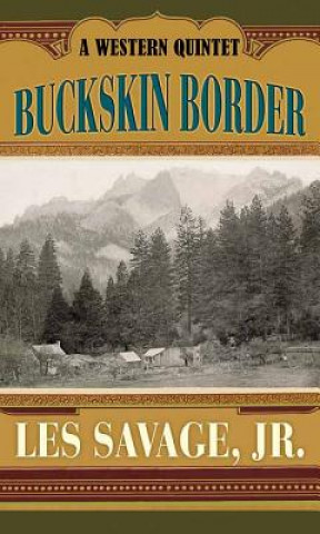 Book Buckskin Border Les Savage