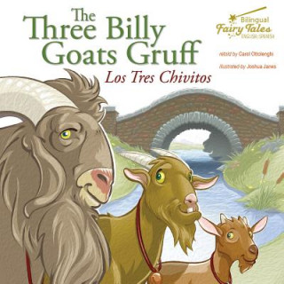 Книга The Bilingual Fairy Tales Three Billy Goats Gruff: Los Tres Chivitos Carol Ottolenghi