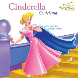 Kniha Bilingual Fairy Tales Cinderella: Cenicienta Lindsay Mizer