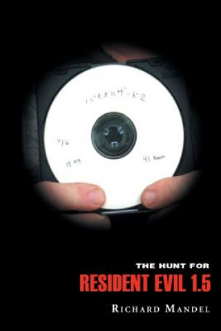 Kniha Hunt for Resident Evil 1.5 Richard Mandel