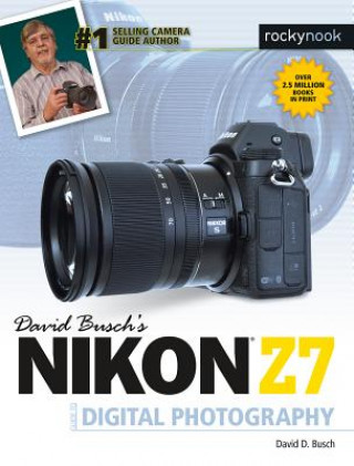 Könyv David Busch's Nikon Z7 Guide to Digital Photography David D. Busch