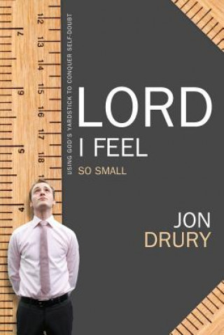 Kniha Lord I Feel So Small Jon Drury