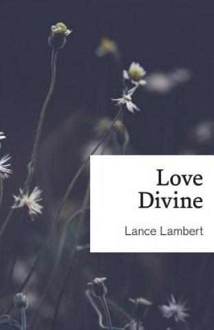 Knjiga Love Divine Lance Lambert