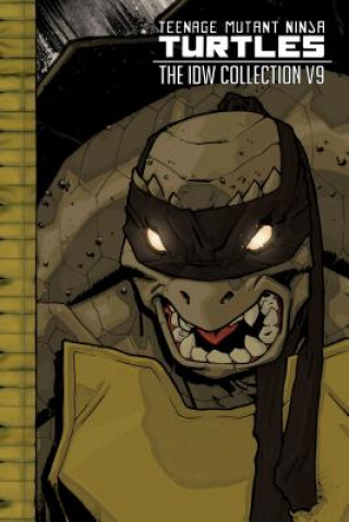 Carte Teenage Mutant Ninja Turtles: The IDW Collection Volume 9 Kevin Eastman