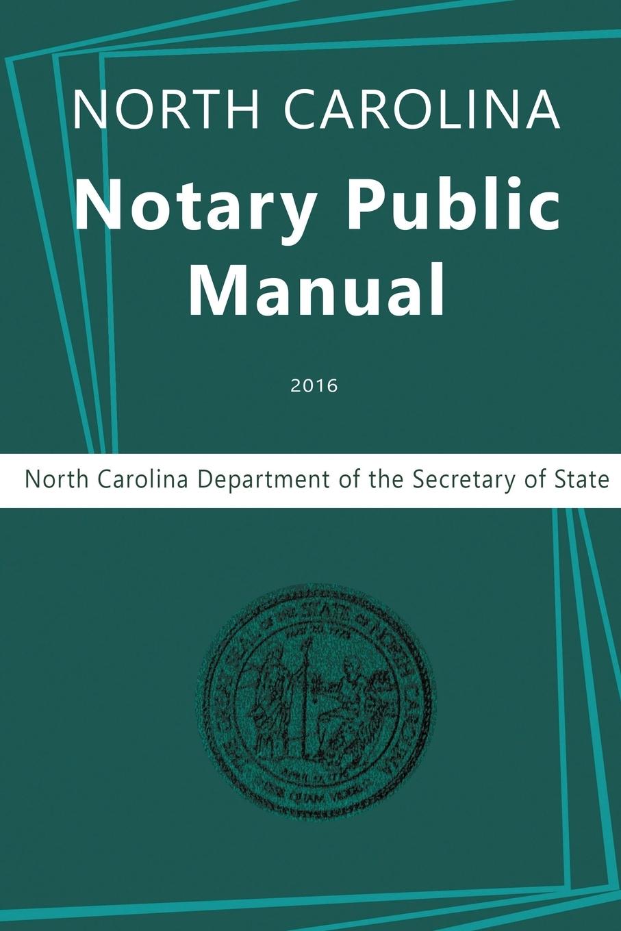 Książka North Carolina Notary Public Manual, 2016 North Carolina Department of the