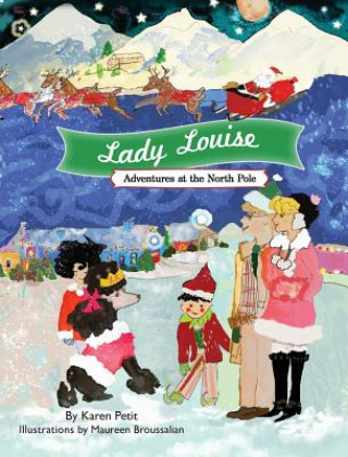 Carte Lady Louise, Adventures at the North Pole Karen Petit