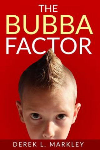 Boek The Bubba Factor Derek Markley