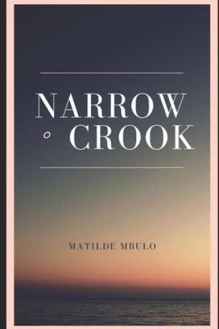 Libro Narrow Crook Matilde Mbulo