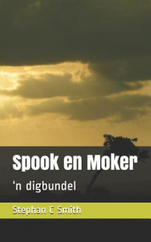 Kniha Spook En Moker Stephan C Smith