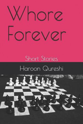 Książka Whore Forever: Short Stories Haroon Qureshi