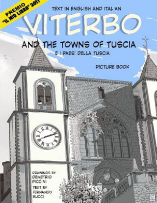 Kniha Viterbo and the Towns of Tuscia: Viterbo E I Paesi Della Tuscia Demetrio Piccini