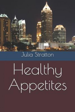 Knjiga Healthy Appetites Julia Stratton