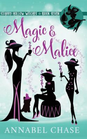 Knjiga Magic & Malice Annabel Chase