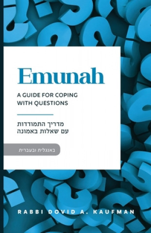 Книга Emunah: A Guide for Coping with Questions Dovid a Kaufman