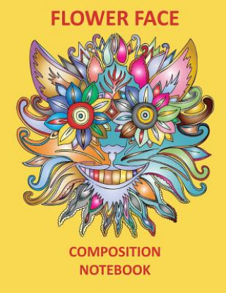 Knjiga Flower Face Composition Notebook Cathy Mankin