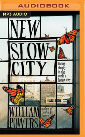 Digital NEW SLOW CITY William Powers