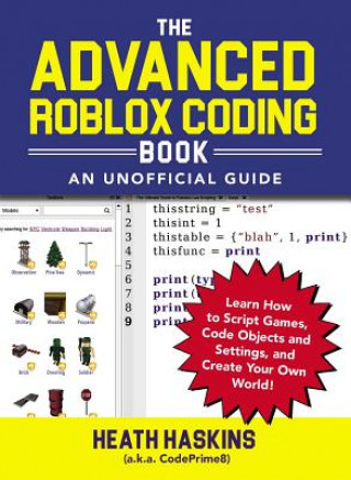Kniha Advanced Roblox Coding Book: An Unofficial Guide Heath Haskins