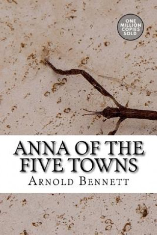 Libro Anna of the Five Towns Arnold Bennett