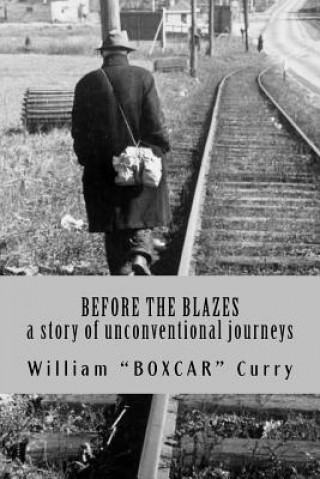 Knjiga Before The Blazes William Curry