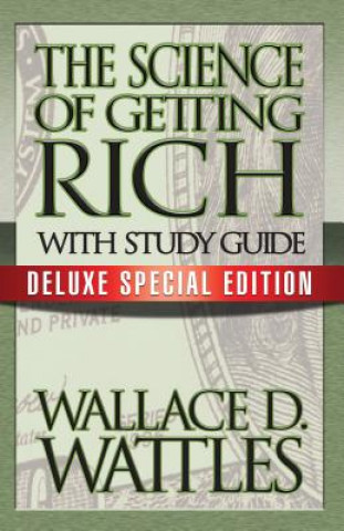Könyv Science of Getting Rich with Study Guide Wallace D. Wattles