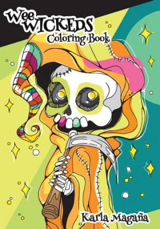 Книга Wee Wickeds Coloring Book Karla Magana