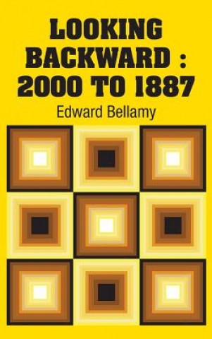Knjiga Looking Backward Edward Bellamy