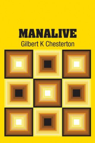 Kniha Manalive Gilbert K Chesterton