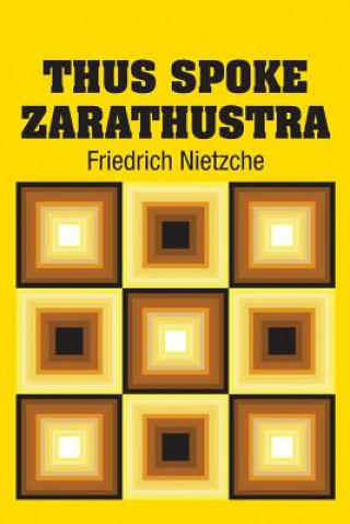 Kniha Thus Spoke Zarathustra Friedrich Nietzche