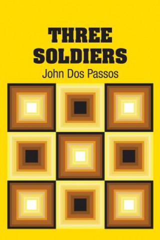 Kniha Three Soldiers John Dos Passos