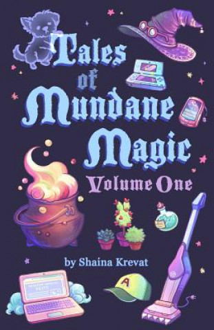 Kniha Tales of Mundane Magic Shaina Krevat