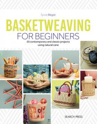 Kniha Basketweaving for Beginners Sylvie Begot