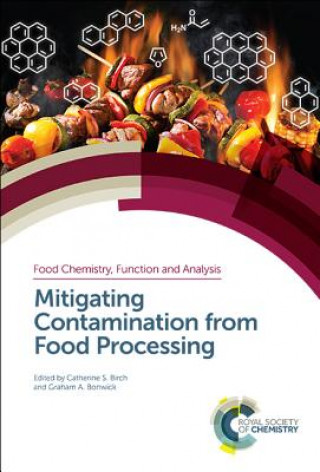 Knjiga Mitigating Contamination from Food Processing Catherine S. Birch