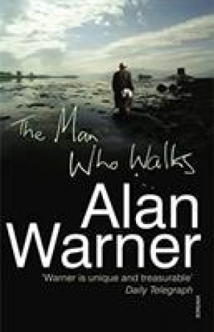 Kniha Man Who Walks Alan Warner