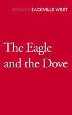 Kniha Eagle and the Dove Vita Sackville-West