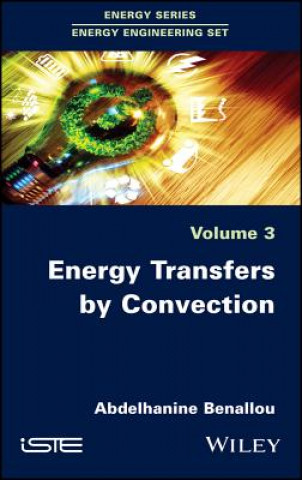 Книга Energy Transfers by Convection Abdelhanine Benallou