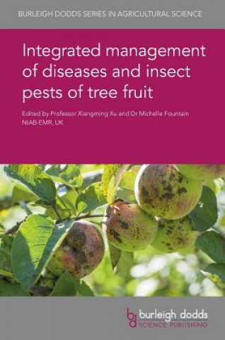 Książka Integrated Management of Diseases and Insect Pests of Tree Fruit Arne Stensvand