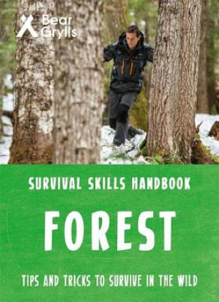 Книга Bear Grylls Survival Skills Forest Bear Grylls